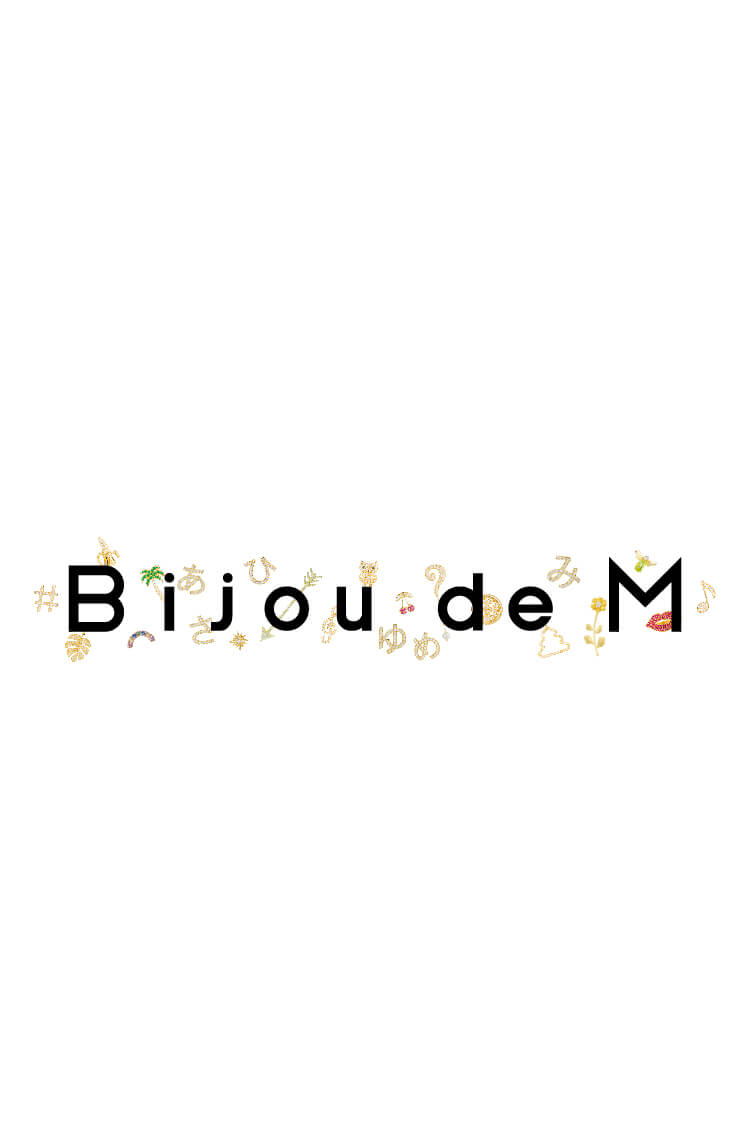 Bijou de M | ビジュードエム【公式】